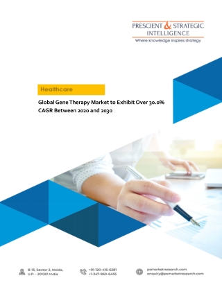 Gene Therapy Market to Register Explosive Growth in Near Future