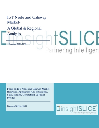 IoT Node and Gateway Market Share, Trends, Analysis and Forecasts, 2021 - 2031
