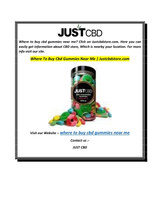 Where To Buy Cbd Gummies Near Me  Justcbdstore.com