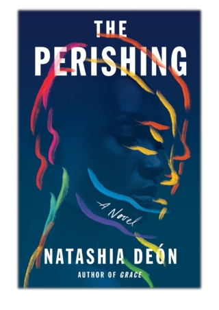 [PDF] Free Download The Perishing By Natashia Deon