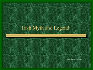 Irish Myth and Legend