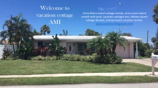 Vacation cottages ami