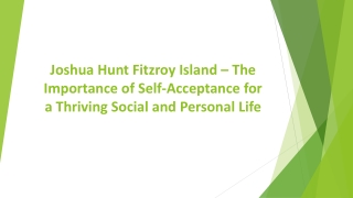Joshua Hunt Fitzroy Island – Importance Self-Acceptance Social & Personal Life