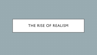 The Rise of Realism