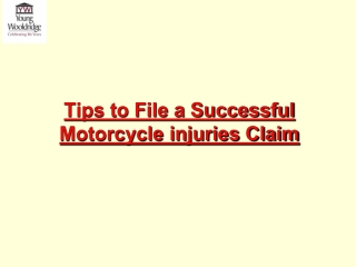 Tips to File a Successful Motorcycle injuries Claim