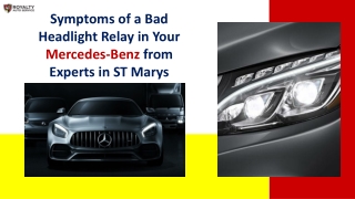 Symptoms Of A Bad Headlight Relay In Your Mercedes-Benz From Experts in ST Marys