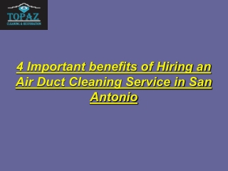 4 Important benefits of Hiring an Air Duct Cleaning Service in San Antonio