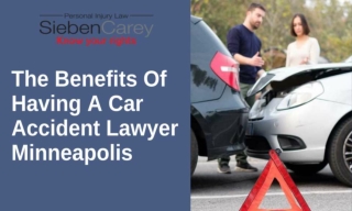 The Benefits Of Having A Car Accident Lawyer Minneapolis