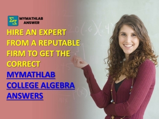 Hire an expert to get the correct MyMathLab College Algebra Answers