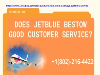 Does JetBlue Bestow good customer service