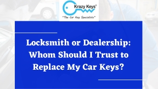 Locksmith or Dealership Which One Is Better in Lost Car Key Replacement?