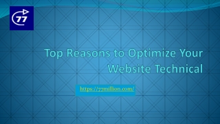Top Reasons to Optimize Your Website Technical