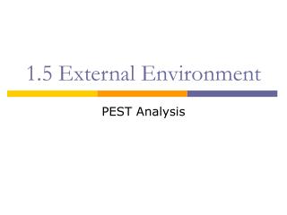 1.5 External Environment