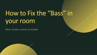 Tips to Fix the Bass in your room