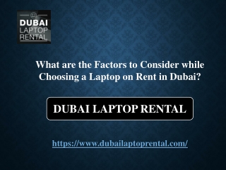 What are the Factors to Consider while Choosing a Laptop on Rent in Dubai?