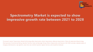 Spectrometry Market Emerging Trends and Will Generate New Growth Opportunities S