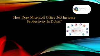 How does Microsoft Office 365 Increase Productivity in Dubai?
