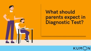 What should parents expect in Diagnostic Test