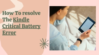 Solve Kindle Critical Battery Error