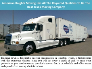 American Knights Moving Has All The Required Qualities To Be The Best Texas Moving Company