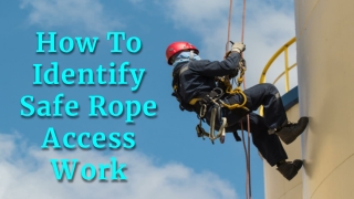 How To Identify Safe Rope Access Work
