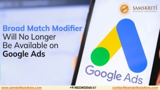 Broad Match Modifier Will No Longer Be Available on Google Ads