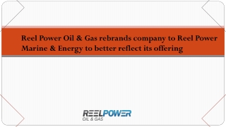 Reel Power Marine & Energy to better reflect its offering