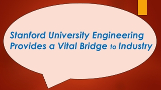 Stanford University Engineering Provides a Vital Bridge to Industry