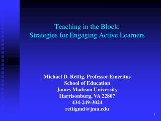 Teaching in the Block: Strategies for Engaging Active Learners