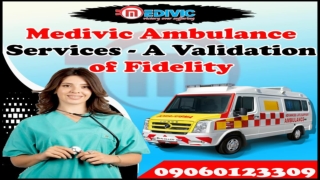 Exigency Ambulance Service in Patna and Madhubani, Bihar by Medivic