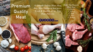 premium quality meat! Order Now