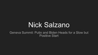 Nick Salzano Discusses Geneva Summit- Putin and Biden Heads for a Slow but Positive Start