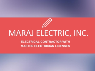 Maraj Electric, Inc. - An Industrial Based Electrical Contractor