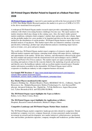 3D-Printed Organs Market Poised to Expand at a Robust Pace Over 2028