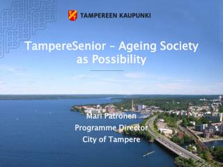 TampereSenior – Ageing Society as Possibility