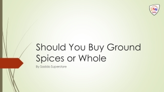 Should You Buy Ground Spices or Whole
