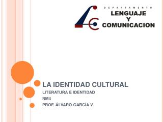 LA IDENTIDAD CULTURAL