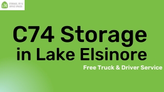 Free Moving Storage Service in Lake Elsinore  C74 Storage