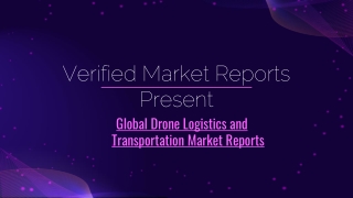 Global Drone Logistics and Transportation Market