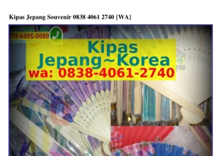 Kipas Jepang Souvenir ౦8౩8.4౦Ꮾl.2ᜪ4౦(whatsApp)