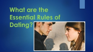 What are the Essential Rules of Dating?