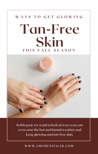 Ways to Get Glowing Tan-Free Skin This Fall Season