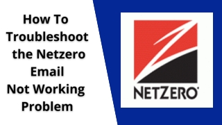 How To Troubleshoot the Netzero Email Not Working Problem