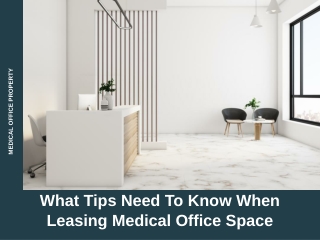 What Tips Need To Know When Leasing Medical Office Space