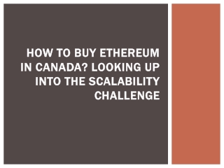 How to Buy Ethereum in Canada Looking up into the scalability challenge
