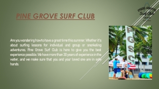 Hire high-quality boogie board rental services from Pine Grove Surf Club