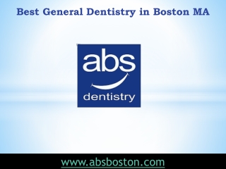 Best General Dentistry in Boston MA