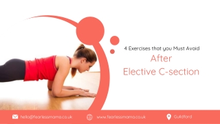 4 Exercises That you Must Avoid After Elective C-section