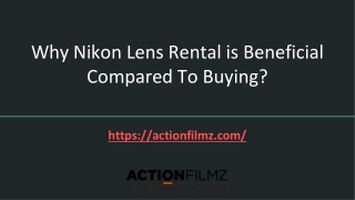 Why Nikon Lens Rental is Beneficial