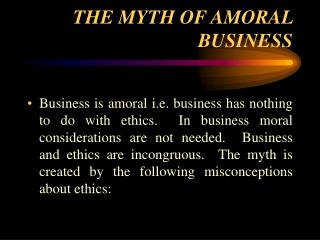 THE MYTH OF AMORAL BUSINESS